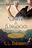 Light & Kingdom by E. L. Tenenbaum