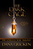 The Dark Cage by Dana Gricken