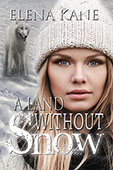 "A Land Without Snow" by Elena Kane