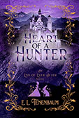 Heart of a Hunter by E. L. Tenenbaum