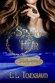 Spark & Heir by E. L. Tenenbaum