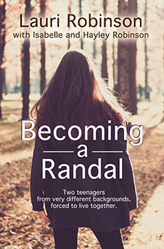 Becoming a Randal by Lauri Robinson with Isabelle and Hayley Robinson