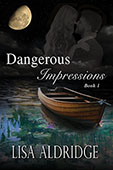 "Dangerous Impressoins" by Lisa Aldridge