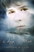 "An Age of Mist" by Mathias G. B. Colwell