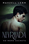 Nevrhada 3: No More Secrets by Maxzell Lerm