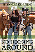 No Horsing Around by Shannon Kennedy