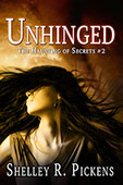 "Unhinged" by Shelley R. Pickens